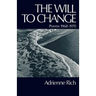 The Will to Change: Poems 1968-1970