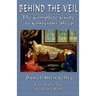 Behind the Veil: The Complete Guide to Conscious Sleep