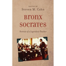 Bronx Socrates