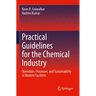 Practical Guidelines for the Chemical Industry: Operation, Processes, and Sustainability in Modern Facilities