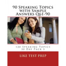 90 Speaking Topics with Sample Answers Q61-90: 120 Speaking Topics 30 Day Pack 3