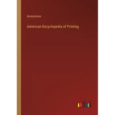 American Encyclopedia of Printing