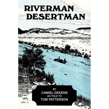 Riverman, Desertman