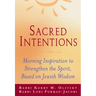 Sacred Intentions: Morning Inspiration to Strengthen the Spirit, Based on Jewish Wisdom