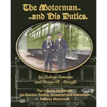 The Motorman and His Duties