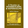 A Treatise on Stairbuilding and Handrailing