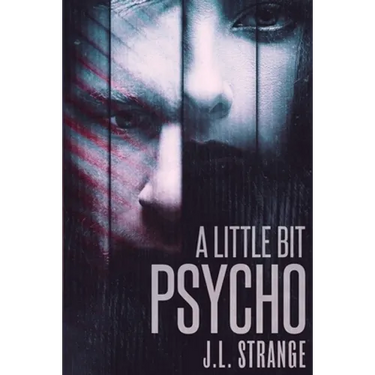 A Little Bit Psycho