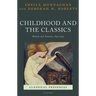 Childhood and the Classics: Britain and America, 1850-1965