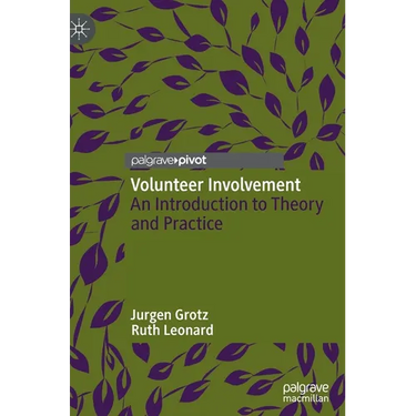 Volunteer Involvement: An Introduction to Theory and Practice