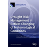Drought Risk Management in Reflect Changing of Meteorological Conditions