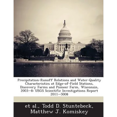 Precipitation-Runoff Relations and Water-Quality Characteristics at Edge-Of-Field Stations, Discovery Farms and Pioneer Farm, Wisconsin, 2003-8: Usgs