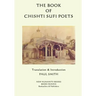 The Book of the Chishti Sufi Poets