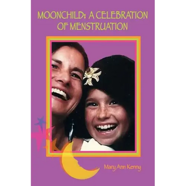 MoonChild: A Celebration of Menstruation