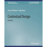 Contextual Design: Evolved