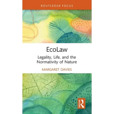 Ecolaw: Legality, Life, and the Normativity of Nature
