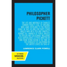 Philosopher Pickett: The Life and Writings of Charles Edward Pickett, Esq., of Virginia, Who Came Overland to the Pacific Coast in 1842-43 and for For