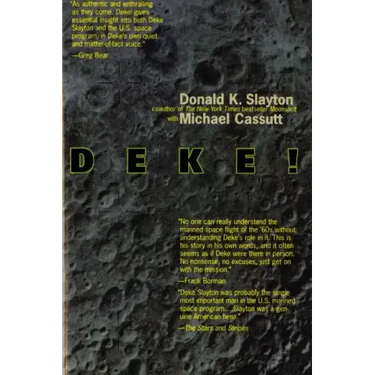 Deke! U.S. Manned Space: From Mercury to the Shuttle