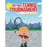 My First Tennis Tournament
