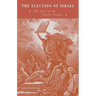 The Election of Israel: The Idea of the Chosen People