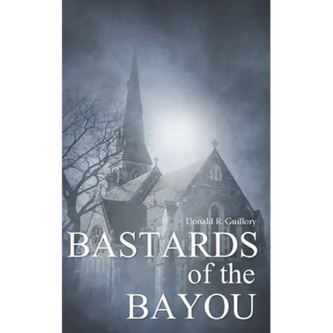 Bastards of the Bayou