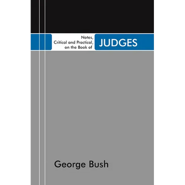 Notes, Critical and Practical, on the Book of Judges