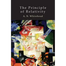 The Principle of Relativity: With Applications to Physical Science