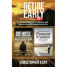 Retire Early - 2 in 1: Learn How to Generate Multiple Streams of Income using Side Hustles while Budgeting and Investing