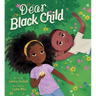 Dear Black Child