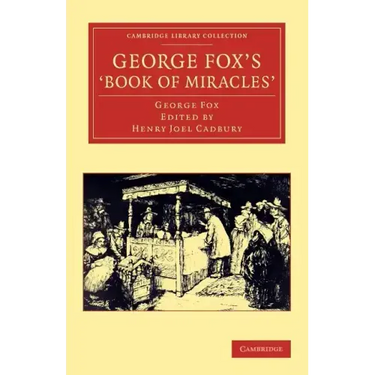 George Fox's 'Book of Miracles'