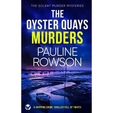 THE OYSTER QUAYS MURDERS a gripping crime thriller full of twists