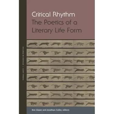 Critical Rhythm: The Poetics of a Literary Life Form