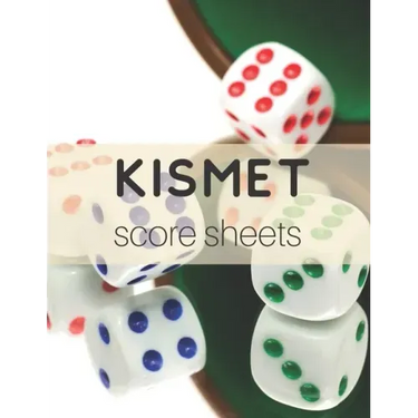 Kismet Score Sheets: 120 Kismet Score Pads, Kismet Dice Game Score Book, Kismet Part Supplies