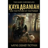 Kaya Abaniah and the Father of the Forest