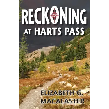 Reckoning at Harts Pass