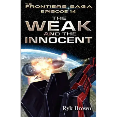 Ep.#14 - "The Weak and the Innocent"