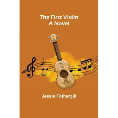 The First Violin A Novel