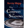 From the Company of Shadows
