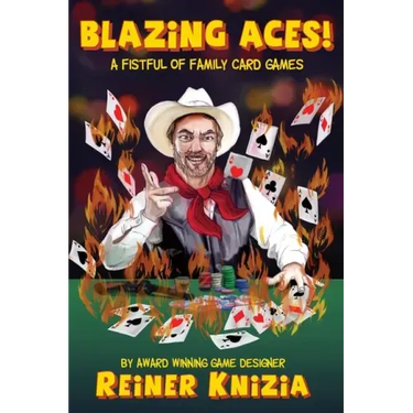 Blazing Aces!: A Fistful of Family Card Games