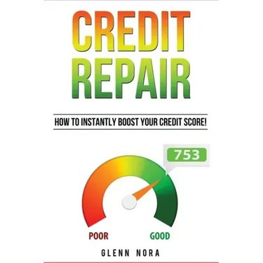 Credit Repair: How to Instantly Boost Your Credit Score!