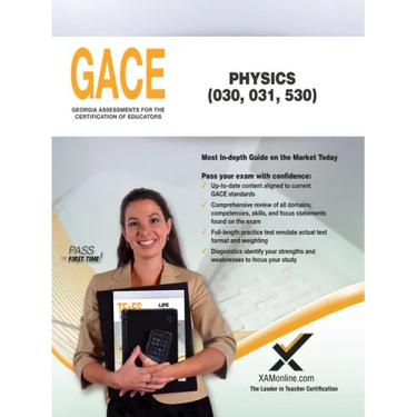 Gace Physics 030, 031, 530