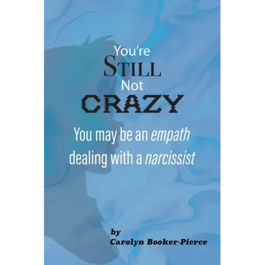 You're Still Not Crazy: You May Be An Empath Dealing With A Narcissist