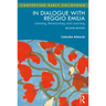 In Dialogue with Reggio Emilia: Listening, Researching and Learning