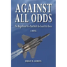 Against All Odds: The Magnificent Trio That Built the Israeli Air Force