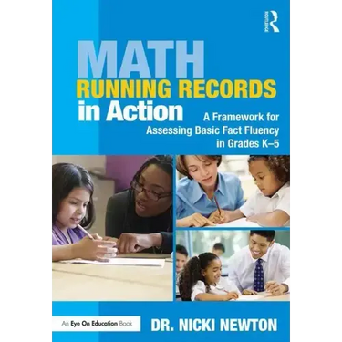 Math Running Records in Action: A Framework for Assessing Basic Fact Fluency in Grades K-5