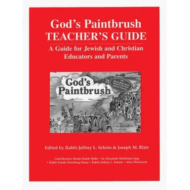 God's Paintbrush Teacher's Guide: A Guide for Jewish and Christian Educators and Parents