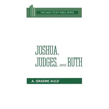 Joshua, Judges, and Ruth