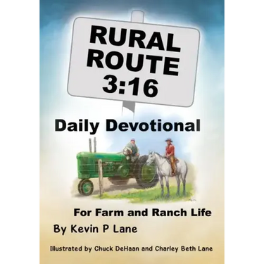 Rural Route 3: 16 DAILY DEVOTIONAL For Farm and Ranch Life