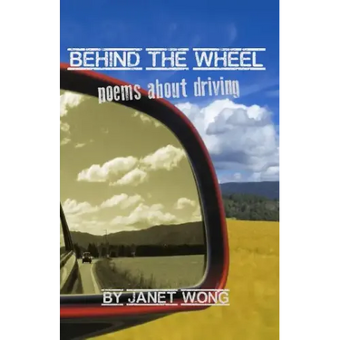 Behind the Wheel: Poems about Driving