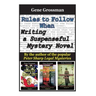 Rules to Follow when Writing a Suspenseful Mystery Novel: By the author of the popular Peter Sharp Legal Mysteries