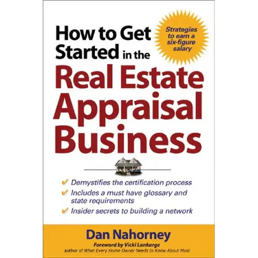 How to Get Started in the Real Estate Appraisal Business
